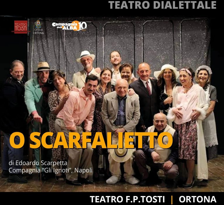 Al via domenica 24 la stagione del Teatro Tosti di Ortona. In scena la commedia “O Scarfalietto”